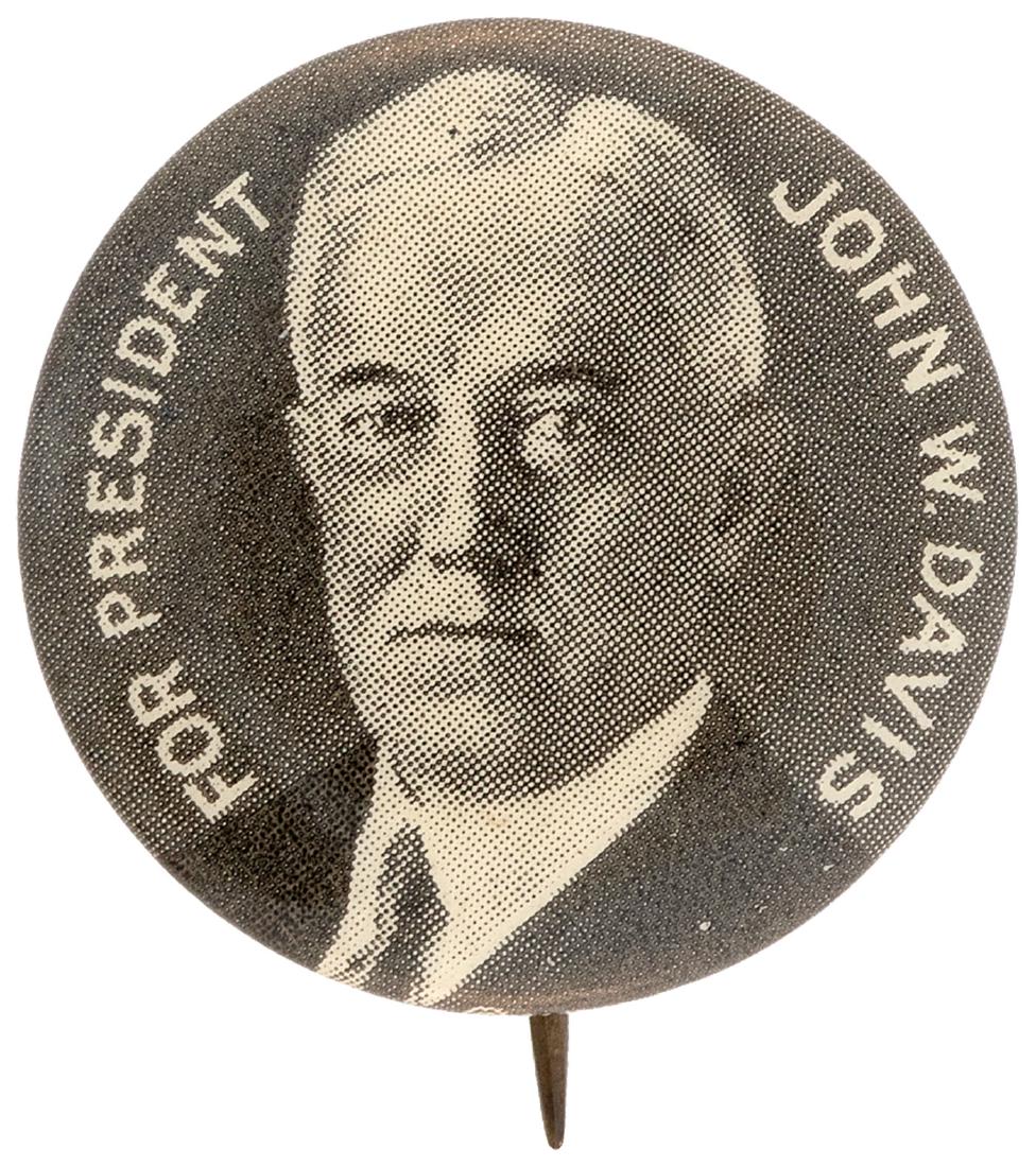 "FOR PRESIDENT JOHN W. DAVIS" BUTTON HAKE #11.: "FOR PRESIDENT JOHN W. DAVIS" BUTTON HAKE #11. 7/8" w/W&H back paper. Choice example of this classic 1924 campaign button. NM displaying Mint. Ron Koot Collection.