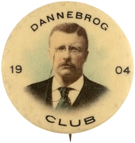 ROOSEVELT RARE "DANNEBROG CLUB 1904" PORTRAIT BUTTON.