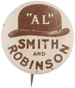 'AL' SMITH AND ROBINSON” 1928 BROWN DERBY HAT LITHO BUTTON HAKE #51.3.25x11. Embossed