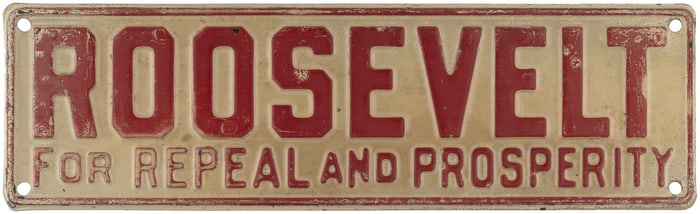 ROOSEVELT FOR REPEAL AND PROSPERITY 1932 PROHIBITION SLOGAN LICENSE PLATE ATTACHMENT.