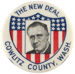 ROOSEVELT "THE NEW DEAL COWLITZ COUNTY" WASHINGTON STATE BUTTON.