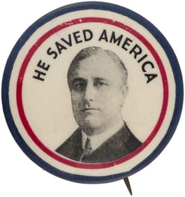 ROOSEVELT "HE SAVED AMERICA" CLASSIC FDR PORTRAIT BUTTON.