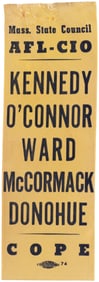 KENNEDY, O'CONNOR, WARD, McCORMACK, DONOHUE AFL-CIO COPE 1960 MASS. RIBBON.