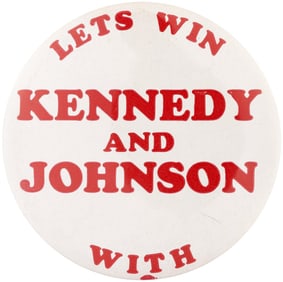 LET'S WIN WITH KENNEDY AND JOHNSON SCARCE 1960 SLOGAN BUTTON.