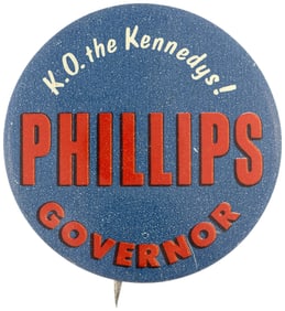K.O. THE KENNEDYS! PHILLIPS GOVERNOR 1963 MISSISSIPPI BUTTON.