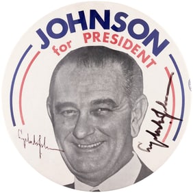 JOHNSON FOR PRESIDENT TWICE SIGNED OVERSIZED 1964 CAMPAIGN BUTTON.