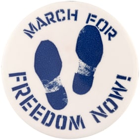MARCH FOR FREEDOM NOW RARE 1960 CIVIL RIGHTS CHICAGO RNC PROTEST BUTTON.
