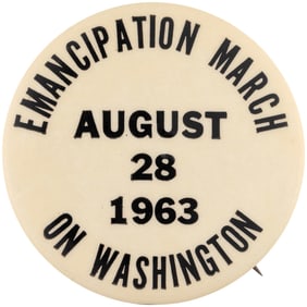 EMANCIPATION MARCH ON WASHINGTON AUGUST 28 1963 MLK CIVIL RIGHTS BUTTON.