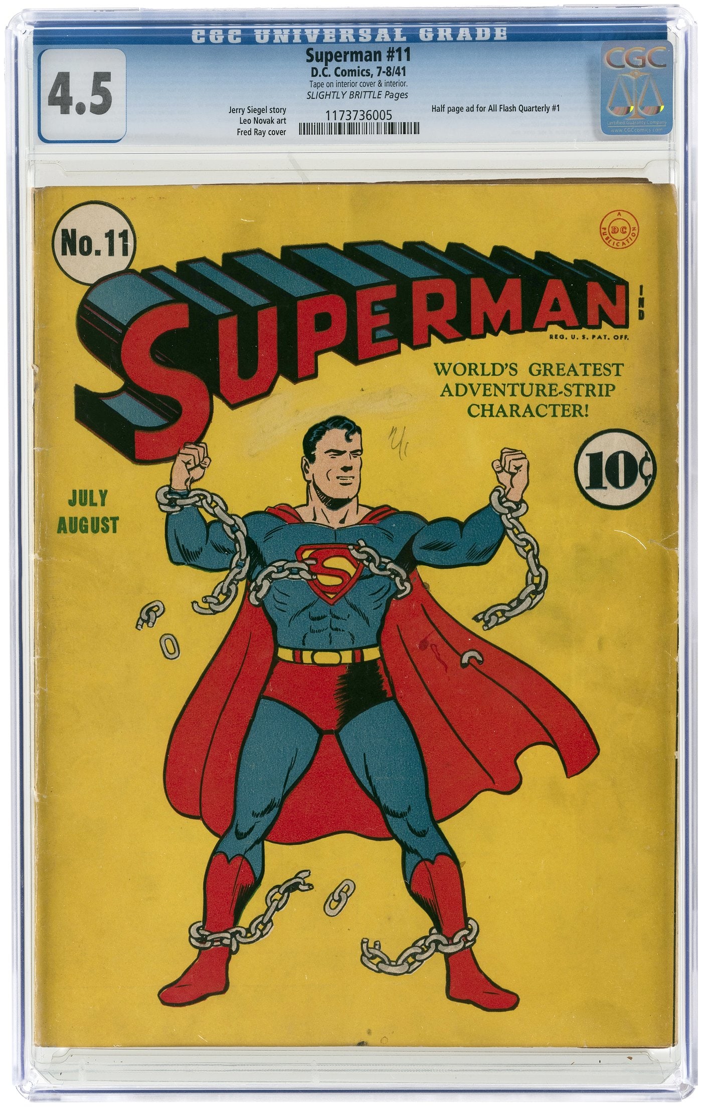 SUPERMAN #11 JULY-AUGUST 1941 CGC 4.5 VG+.: DC. Half-page ad for All Flash Quarterly #1. Jerry Siegel story. Fred Ray cover. Leo Novak art. As for CGC note, this includes "Tape On Interior Cover And Interior." Slightly brittle pages. Classic Go