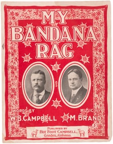 ROOSEVELT & JOHNSON "MY BANDANA RAG" RARE JUGATE 1912 CAMPAIGN & RAGTIME SHEET MUSIC.