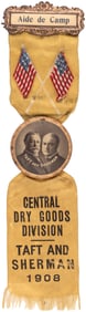 TAFT & SHERMAN "CENTRAL DRY GOODS DIVISION" ORNATE 1908 RIBBON BADGE.