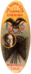 TAFT THE GUNNISON TUNNEL OPENING RARE OVAL COLORADO BUTTON.