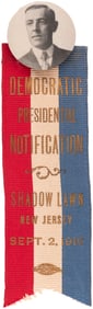 WILSON RARE 1916 "DEMOCRATIC PRESIDENTIAL NOTIFICATION" SHADOW LAWN, NJ RIBBON BADGE.
