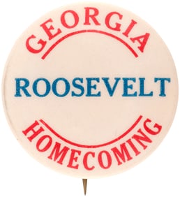 ROOSEVELT GEORGIA HOMECOMING SCARCE & BOLD FDR BUTTON.