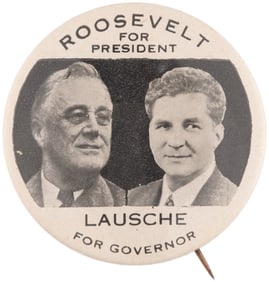 ROOSEVELT & LAUSCHE 1944 OHIO COATTAIL JUGATE BUTTON UNLISTED IN HAKE.