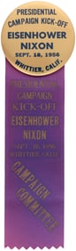 EISENHOWER & NIXON 1956 CAMPAIGN KICK OFF BUTTON AND RIBBON.