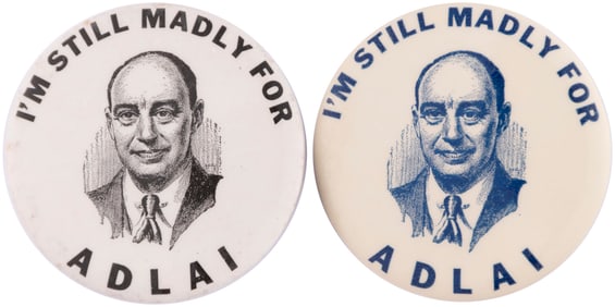I'M STILL MADLY FOR ADLAI STEVENSON 1956 BUTTON PAIR.