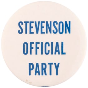 STEVENSON OFFICIAL PARTY SCARCE LIMITED ISSUE CAMPAIGN BUTTON.