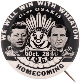 RARE KENNEDY-NIXON WHEATON, MN OCT. 28, 1960 HOMECOMING BUTTON.