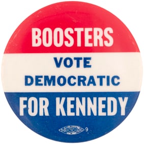 SCARCE "BOOSTERS FOR KENNEDY VOTE DEMOCRATIC" 1960 CAMPAIGN BUTTON.