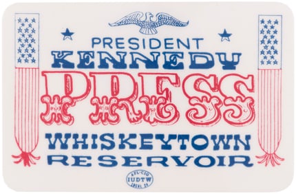 RARE KENNEDY 1963 WHISKEYTOWN RESERVOIR "PRESS" BADGE.