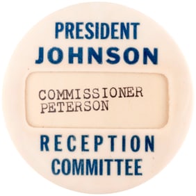 PRESIDENT JOHNSON RECEPTION COMMITTEE RARE WINDOW BUTTON.