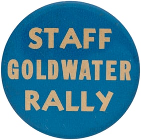 STAFF GOLDWATER RALLY SAN FRANCISCO, CA EVENT BUTTON.
