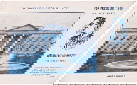 BIG BILL HAYWOOD "THE HERO OF BOISE" 1908 SOCIALIST PARTY HOPEFUL POSTCARD.