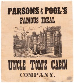 UNCLE TOM'S CABIN PARSONS & POOL'S FAMOUS COMPANY" FABRIC BROADSIDE.