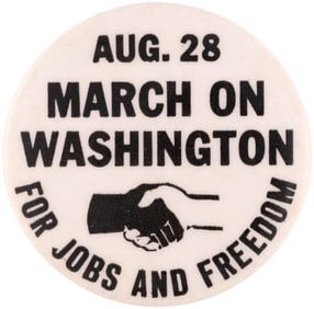 AUG. 28 MARCH ON WASHINGTON FOR JOBS AND FREEDOM CIVIL RIGHTS BUTTON SCARCE SIZE.