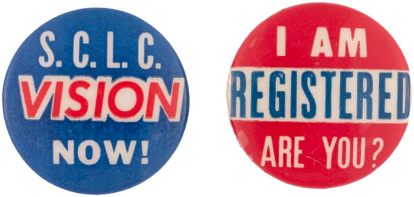 SCLC "VISION NOW!" & "I AM REGISTERED ARE YOU?" CIVIL RIGHTS BUTTON PAIR.