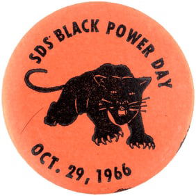 SDS BLACK POWER DAY IMPORTANT 1966 BLACK PANTHER BUTTON.