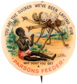 PARSONS FEEDER” CARTOON BUTTON C. 1900 WITH OSTRICHES.