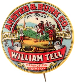 SUPERB COLOR C. 1900 ADVERTISING BUTTON FOR WILLIAM TELL FLOUR WITH APPLE AND ARROW SCENE.