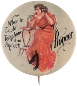 WHITEHEAD & HOAG'S VERSION, NOT BASTIAN BROS., OF THE PIONEER TELEPHONE 1910 BUTTON.