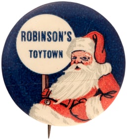 RARE CANADIAN SANTA 1920s BUTTON WITH SIGN "ROBINSON'S TOYTOWN."