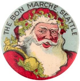 EARLY 1900s SANTA BUTTON FROM "THE BON MARCHE, SEATTLE."