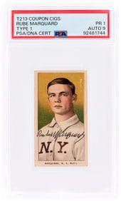 1910 T213 COUPON CIGARETTES TYPE I RUBE MARQUARD (HOF) ROOKIE-ERA PSA/DNA 1 POOR AUTOGRAPH 9 (1 OF 1
