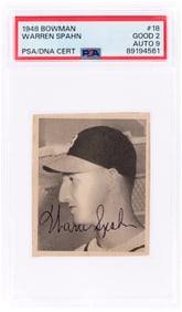 1948 BOWMAN #18 WARREN SPAHN (HOF) ROOKIE CARD PSA/DNA 2 GOOD AUTOGRAPH 9.