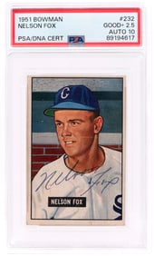1951 BOWMAN #232 NELSON "NELLIE" FOX (HOF) ROOKIE CARD PSA/DNA 2.5 GOOD+ AUTOGRAPH 10.