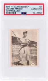 1946-47 CARAMELO DEPORTIVO CUBAN LEAGUE #84 ORESTES "MINNIE" MINOSO (HOF) PSA AUTHENTIC.