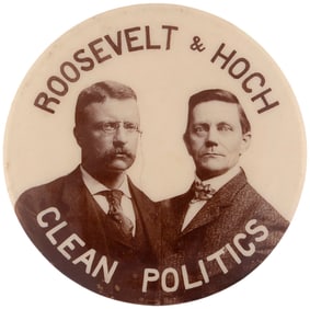 ROOSEVELT & HOCH CLEAN POLITICS 1904 KANSAS COATTAIL JUGATE BUTTON.