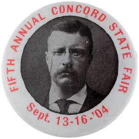 ROOSEVELT "FIFTH ANNUAL CONCORD STATE FAIR" 1904 BUTTON HAKE #3244.