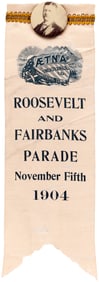 ROOSEVELT AND FAIRBANKS PARADE 1904 HARTFORD, CONNETICUT RIBBON.