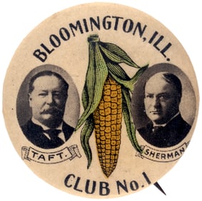 TAFT & SHERMAN "BLOOMINGTON, ILL. CLUB NO. 1" EAR OF CORN JUGATE BUTTON HAKE #9.