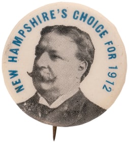 NEW HAMPSHIRE'S CHOICE FOR 1912 TAFT PORTRAIT BUTTON.
