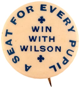 WIN WITH WILSON A SEAT FOR EVERY PUPIL RARE BUTTON UNLISTED IN HAKE.