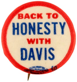 BACK TO HONESTY WITH DAVIS SCARCE 1924 SLOGAN BUTTON.