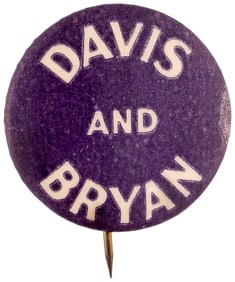 DAVIS AND BRYAN 1924 DEMOCRATIC CAMPAIGN BUTTON HAKE #14.