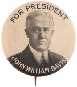 FOR PRESIDENT JOHN WILLIAM DAVIS RARE 1.25" BUTTON HAKE #5.